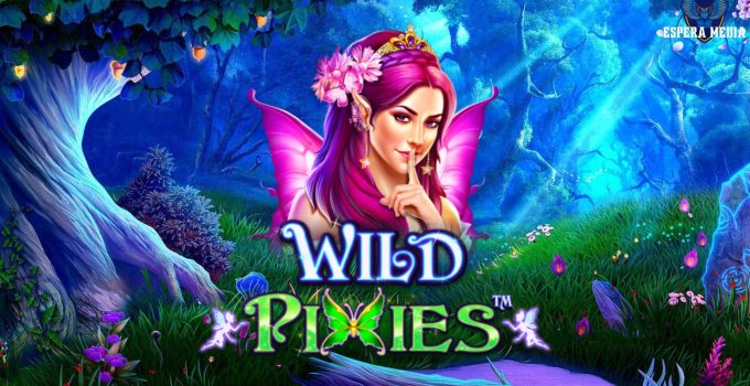 Situs Slot Gacor Wild Pixies Pragmatic Play 2023